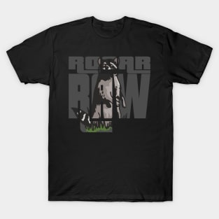 Rooar Raw Racoon Shirt T-Shirt T-Shirt